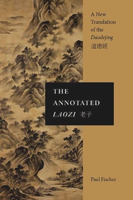 Abbildung von Fischer | The Annotated Laozi | 1. Auflage | 2023 | beck-shop.de