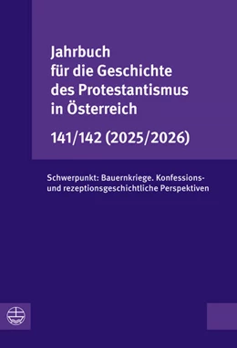 Abbildung von Herausgegeben von Martina Fuchs | Jahrbuch für die Geschichte des Protestantismus in Österreich 141/142 (2025/2026) | 1. Auflage | 2025 | beck-shop.de