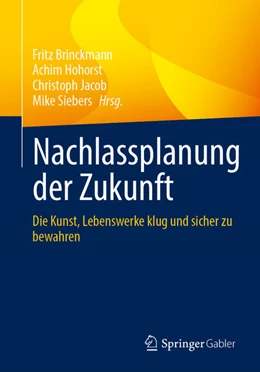 Abbildung von Brinckmann / Hohorst | Nachlassplanung der Zukunft | 1. Auflage | 2025 | beck-shop.de