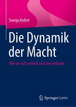 Abbildung von Hofert | Die Dynamik der Macht | 1. Auflage | 2025 | beck-shop.de