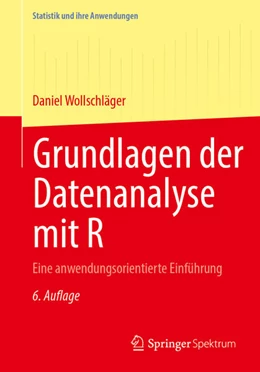 Abbildung von Wollschläger | Grundlagen der Datenanalyse mit R | 6. Auflage | 2025 | beck-shop.de