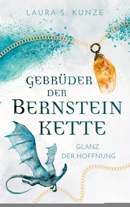 Abbildung von Kunze | Gebrüder der Bernsteinkette 1 | 1. Auflage | 2025 | beck-shop.de