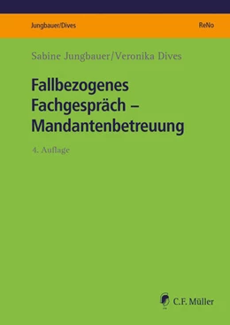 Abbildung von Jungbauer / Dives | Fallbezogenes Fachgespräch - Mandantenbetreuung | 4. Auflage | 2025 | beck-shop.de
