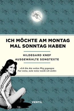 Abbildung von Knef | Ich möchte am Montag mal Sonntag haben | 1. Auflage | 2025 | beck-shop.de