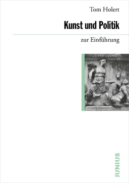 Abbildung von Holert | Kunst und Politik zur Einführung | 1. Auflage | 2025 | beck-shop.de