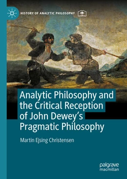 Abbildung von Christensen | Analytic Philosophy and the Critical Reception of John Dewey's Pragmatic Philosophy | 1. Auflage | 2025 | beck-shop.de