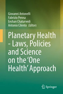 Abbildung von Antonelli / Penna | Planetary Health - Laws, Policies and Science on the 'One Health' Approach | 1. Auflage | 2025 | beck-shop.de