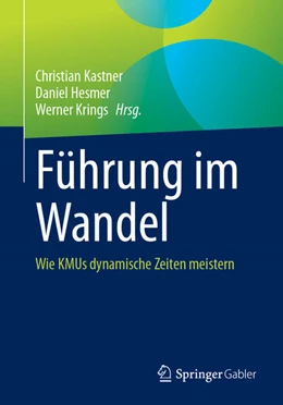 Abbildung von Kastner / Hesmer | Führung im Wandel | 1. Auflage | 2025 | beck-shop.de