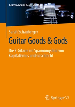 Abbildung von Schauberger | Guitar Goods & Gods | 1. Auflage | 2025 | beck-shop.de