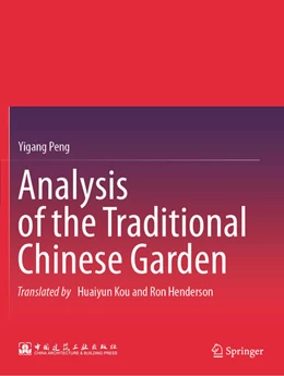 Abbildung von Peng | Analysis of the Traditional Chinese Garden | 1. Auflage | 2025 | beck-shop.de