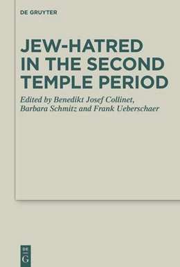 Abbildung von Collinet / Ueberschaer | Jew-hatred in the Second Temple Period | 1. Auflage | 2025 | beck-shop.de