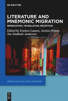 Abbildung von Laanes / Ortner | Literature and Mnemonic Migration | 1. Auflage | 2025 | beck-shop.de