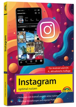 Abbildung von Immler | Instagram optimal nutzen - Alle Funktionen anschaulich erklärt, mit vielen Tipps und Tricks - komplett in Farbe | 4. Auflage | 2025 | beck-shop.de