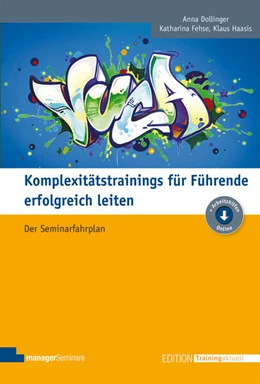 Abbildung von Dollinger / Fehse | Komplexitätstrainings für Führende erfolgreich leiten | 2. Auflage | 2022 | beck-shop.de