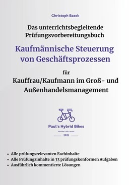 Abbildung von Basek | Das unterrichtsbegleitende Prüfungsvorbereitungsbuch Kaufmännische Steuerung von Geschäftsprozessen für Kauffrau/Kaufmann im Groß- und Außenhandelsmanagement | 1. Auflage | 2025 | beck-shop.de