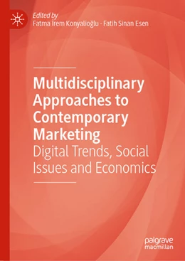 Abbildung von Konyalioglu / Esen | Multidisciplinary Approaches to Contemporary Marketing | 1. Auflage | 2025 | beck-shop.de