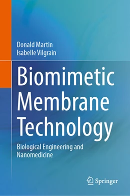 Abbildung von Martin / Vilgrain | Biomimetic Membrane Technology | 1. Auflage | 2025 | beck-shop.de