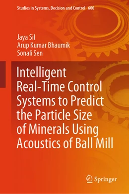 Abbildung von Sil / Bhaumik | Intelligent Real-Time Control Systems to Predict the Particle Size of Minerals Using Acoustics of Ball Mill | 1. Auflage | 2025 | beck-shop.de