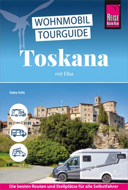 Abbildung von Gölz | Reise Know-How Wohnmobil-Tourguide Toskana mit Elba | 8. Auflage | 2025 | beck-shop.de