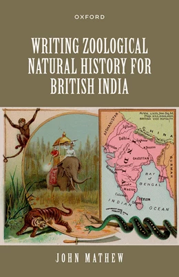 Abbildung von Mathew | Writing Zoological Natural History for British India | 1. Auflage | 2025 | beck-shop.de