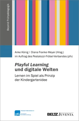 Abbildung von Franke-Meyer / König | Playful Learning und digitale Welten | 1. Auflage | 2025 | beck-shop.de