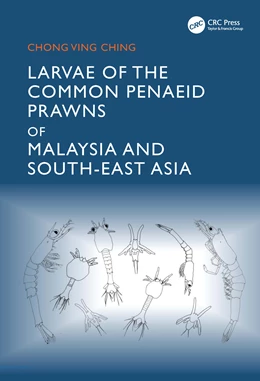 Abbildung von Ving Ching | Larvae of the Common Penaeid Prawns of Malaysia and South-East Asia | 1. Auflage | 2025 | beck-shop.de