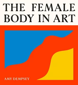 Abbildung von Dempsey | The Female Body in Art | 1. Auflage | 2026 | beck-shop.de