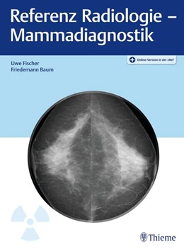 Abbildung von Fischer / Baum | Referenz Radiologie - Mammadiagnostik | 1. Auflage | 2025 | beck-shop.de