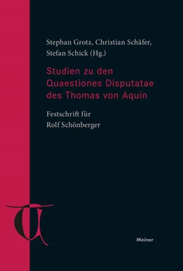 Abbildung von Grotz / Schäfer | Studien zu den Quaestiones Disputatae des Thomas von Aquin | 1. Auflage | 2025 | beck-shop.de