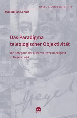 Abbildung von Scholz | Das Paradigma teleologischer Objektivität | 1. Auflage | 2025 | 78 | beck-shop.de