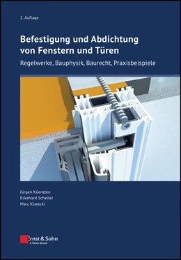 Abbildung von Küenzlen / Scheller | Befestigung und Abdichtung von Fenstern und Türe | 2. Auflage | 2026 | beck-shop.de