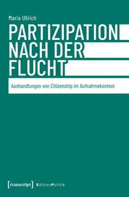 Abbildung von Ullrich | Partizipation nach der Flucht | 1. Auflage | 2025 | 182 | beck-shop.de