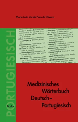 Abbildung von Varela Pinto de Oliveira | Medizinisches Wörterbuch Deutsch-Portugiesisch | 1. Auflage | 2025 | beck-shop.de