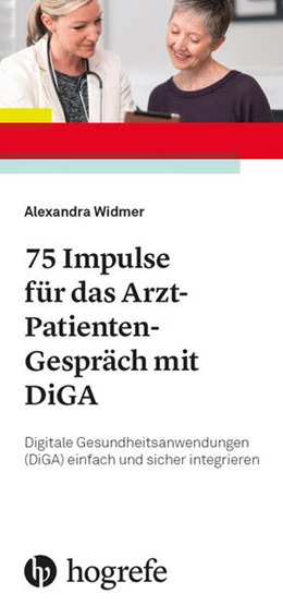 Abbildung von Widmer | 75 Impulse für das Arzt-Patienten-Gespräch mit DiGA | 1. Auflage | 2025 | beck-shop.de