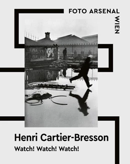 Abbildung von Baumstark / Pohlmann | Watch! Watch! Watch! Henri Cartier-Bresson | 2. Auflage | 2026 | beck-shop.de