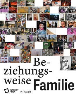 Abbildung von Stiftung Humboldt Forum Im Berliner Schloss | Beziehungsweise Familie | 1. Auflage | 2025 | beck-shop.de