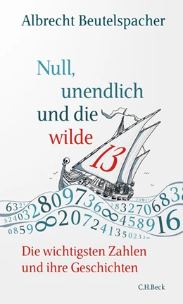 Abbildung von Beutelspacher | Null, unendlich und die wilde 13 | 1. Auflage | 2020 | beck-shop.de