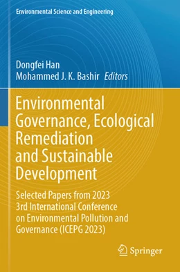 Abbildung von Han / Bashir | Environmental Governance, Ecological Remediation and Sustainable Development | 1. Auflage | 2025 | beck-shop.de