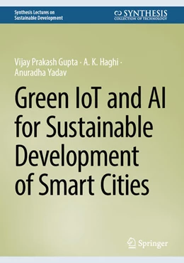 Abbildung von Gupta / Haghi | Green IoT and AI for Sustainable Development of Smart Cities | 1. Auflage | 2025 | beck-shop.de