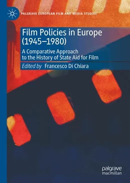 Abbildung von Di Chiara | Film Policies in Europe (1945-1980) | 1. Auflage | 2025 | beck-shop.de