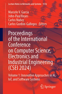 Abbildung von Garcia / Reyes | Proceedings of the International Conference on Computer Science, Electronics and Industrial Engineering (CSEI 2024) | 1. Auflage | 2025 | beck-shop.de