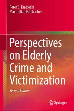 Abbildung von Kratcoski / Edelbacher | Perspectives on Elderly Crime and Victimization | 2. Auflage | 2025 | beck-shop.de