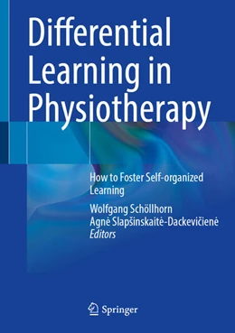 Abbildung von Schöllhorn / Slapšinskaite-Dackeviciene | Differential Learning in Physiotherapy | 1. Auflage | 2025 | beck-shop.de