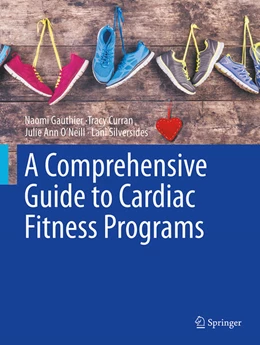 Abbildung von Gauthier, MD / Curran, PhD | A Comprehensive Guide to Cardiac Fitness Programs | 1. Auflage | 2025 | beck-shop.de