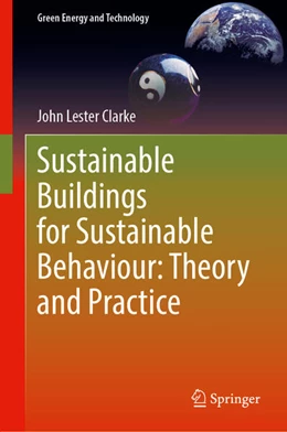 Abbildung von Clarke | Sustainable Buildings for Sustainable Behaviour: Theory and Practice | 1. Auflage | 2025 | beck-shop.de