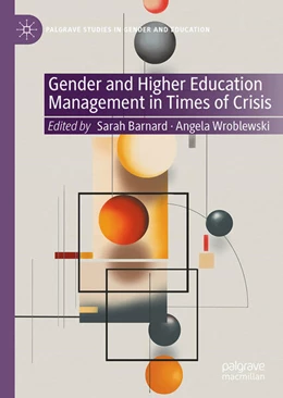 Abbildung von Wroblewski / Barnard | Gender and Higher Education Management in Times of Crisis | 1. Auflage | 2025 | beck-shop.de