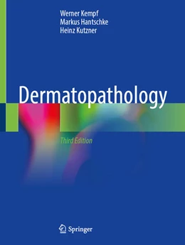 Abbildung von Kempf / Hantschke | Dermatopathology | 3. Auflage | 2025 | beck-shop.de
