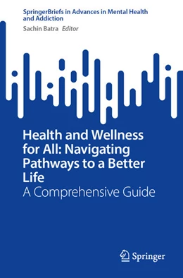 Abbildung von Batra | Health and Wellness for All: Navigating Pathways to a Better Life | 1. Auflage | 2025 | beck-shop.de