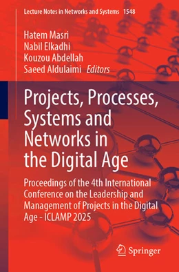 Abbildung von Masri / Elkadhi | Projects, Processes, Systems and Networks in the Digital Age | 1. Auflage | 2025 | beck-shop.de