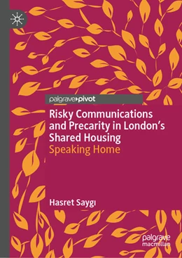 Abbildung von Saygi | Risky Communications and Precarity in London's Shared Housing | 1. Auflage | 2025 | beck-shop.de